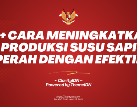 10+ Cara Meningkatkan Produksi Susu Sapi Perah dengan Efektif