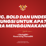 Italic, Bold dan Underline Berfungsi Untuk Apa? dan Cara Menggunakannya
