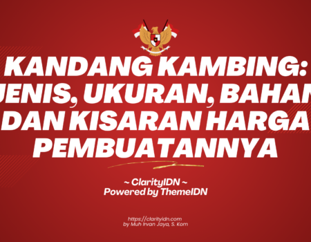 Kandang Kambing: Jenis, Ukuran, Bahan dan Kisaran Harga Pembuatannya