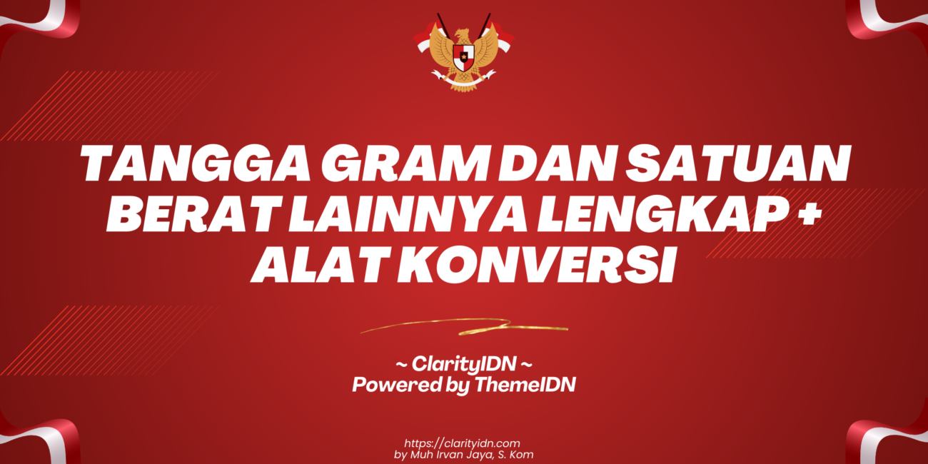 Tangga Gram dan Satuan Berat Lainnya Lengkap + Alat Konversi