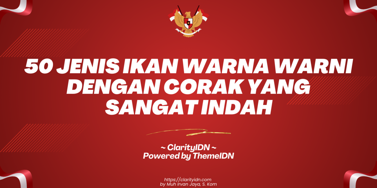 50 Jenis Ikan Warna Warni dengan Corak yang Sangat Indah