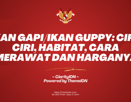 Ikan Gapi/Ikan Guppy: Ciri-ciri, Habitat, Cara Merawat dan Harganya